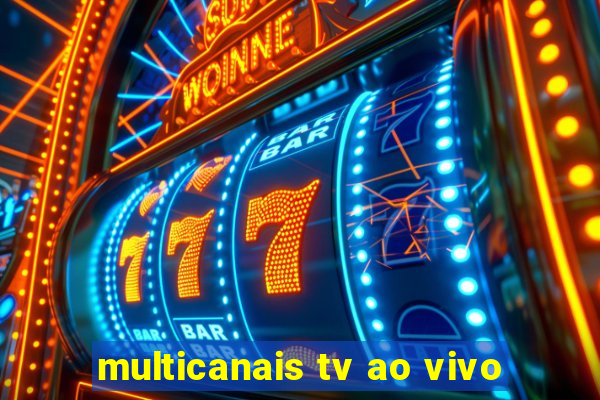 multicanais tv ao vivo